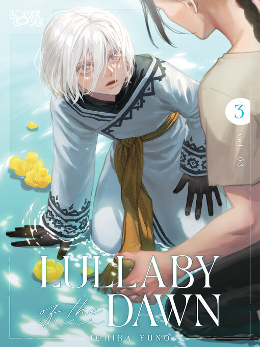 Title details for Lullaby of the Dawn, Volume 3 by Ichika Yuno - Wait list